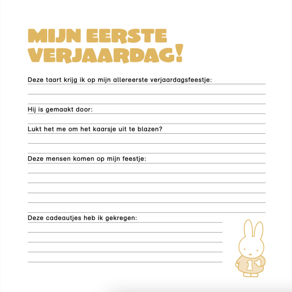 een lichte pagina met donkergele letters bovenaan met de tekst mijn eerste verjaardag en eronder in zwarte tekst en lijnen ruimte om informatie over de verjaardag op te schrijven en rechtsonderin staat een klein nijntje met geel jurkje